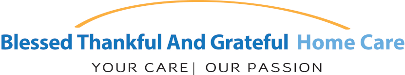 Blessed Grateful and Thankful Home Care, LLC